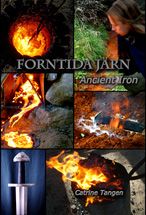 Bokens framsida Forntida Järn - Ancient Iron av författaren Catrine Ziddharta Tangen.
